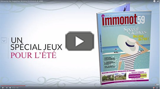 Découvrez les magazines Notaires & immonot de juillet