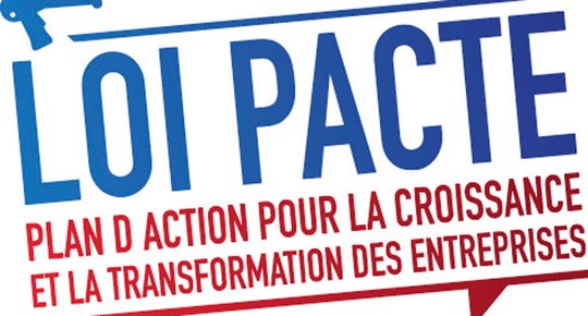 Loi Pacte Ce qui change pour vous