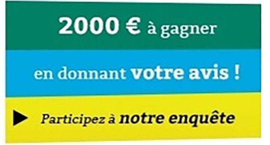 Donnez votre avis Ça peut vous rapporter 2000 €